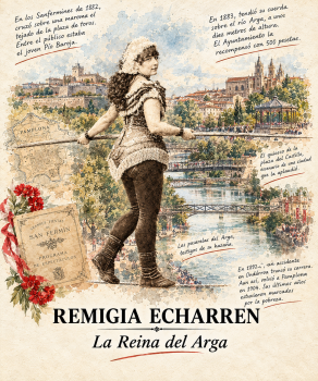 REMIGIA ECHARREN: LA HIJA DE IRUÑA QUE FUE REINA DEL ARGA